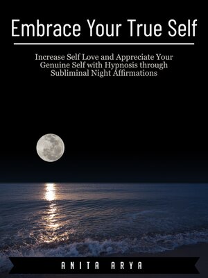 cover image of Embrace Your True Self